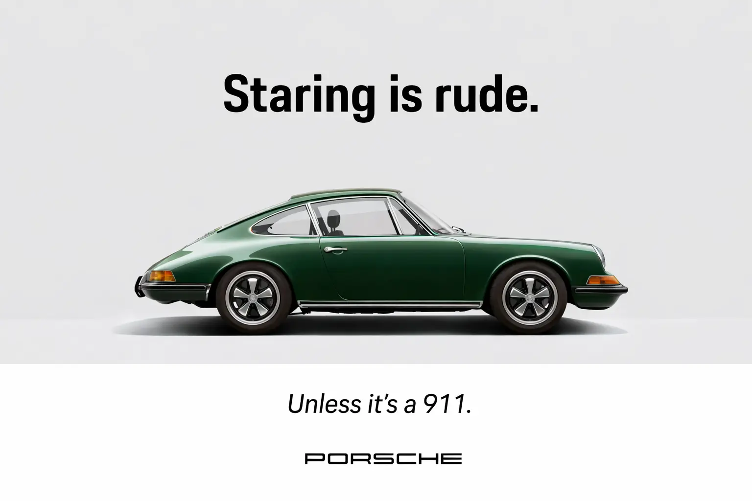 afis reclama Porsche 911 staring is rude marketing minimalist